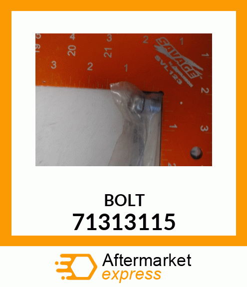 BOLT 71313115