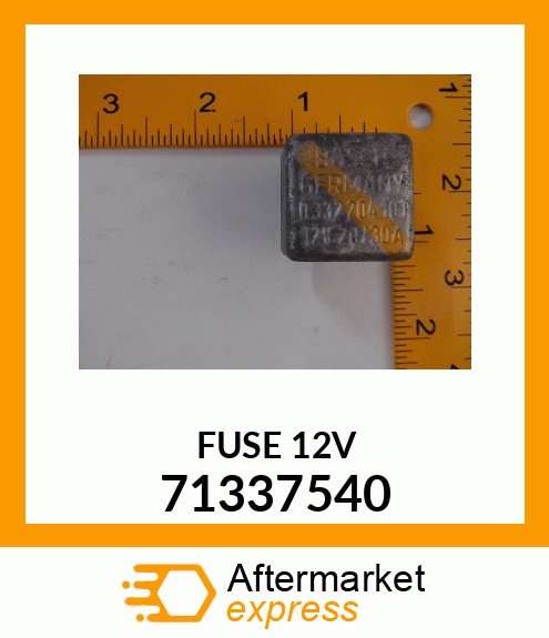 FUSE_12V 71337540