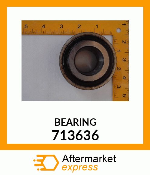 BEARING 713636