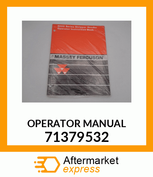 OPERATOR MANUAL 71379532