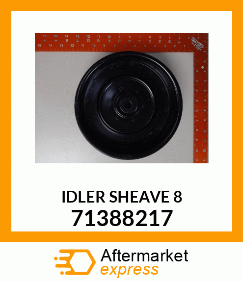 IDLER SHEAVE 8 71388217