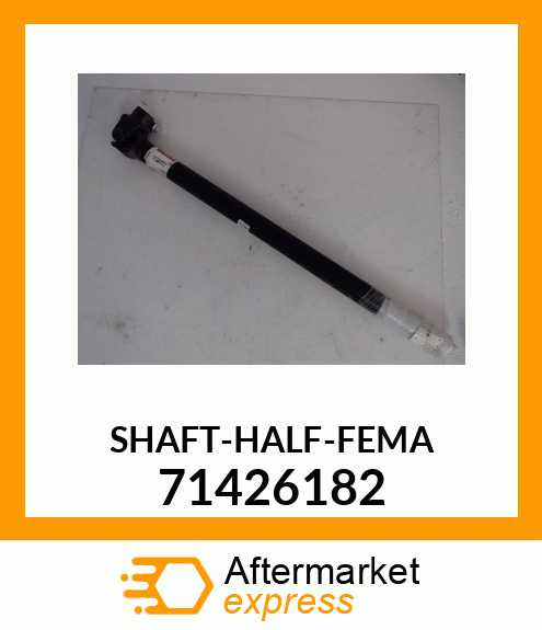 SHAFT-HALF-FEMA 71426182