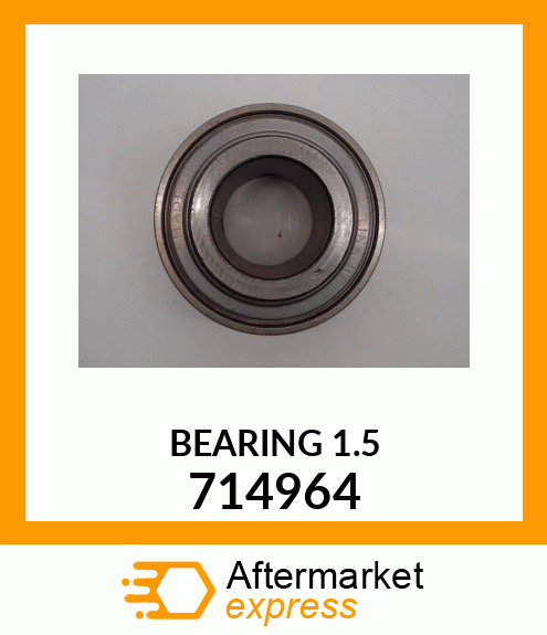 BEARING 1.5 714964