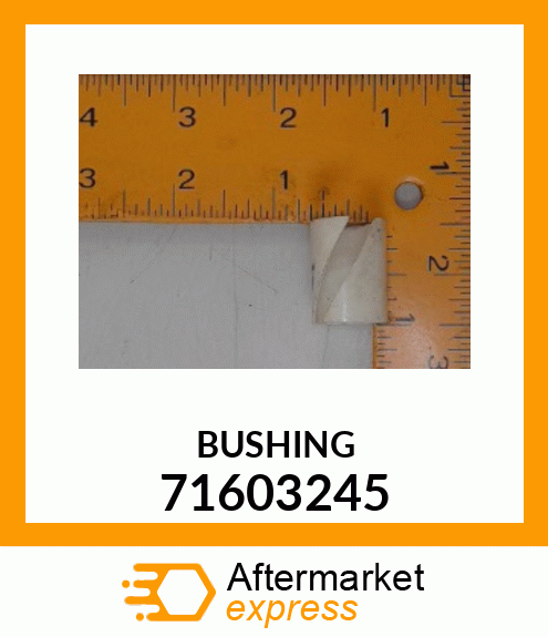 BUSHING 71603245