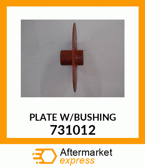 PLATE_W/BUSHING 731012