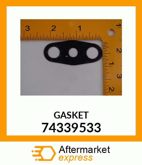 GASKET 74339533