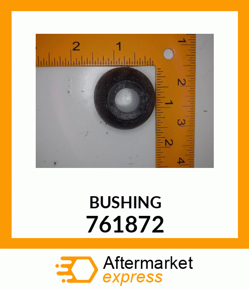 BUSHING 761872