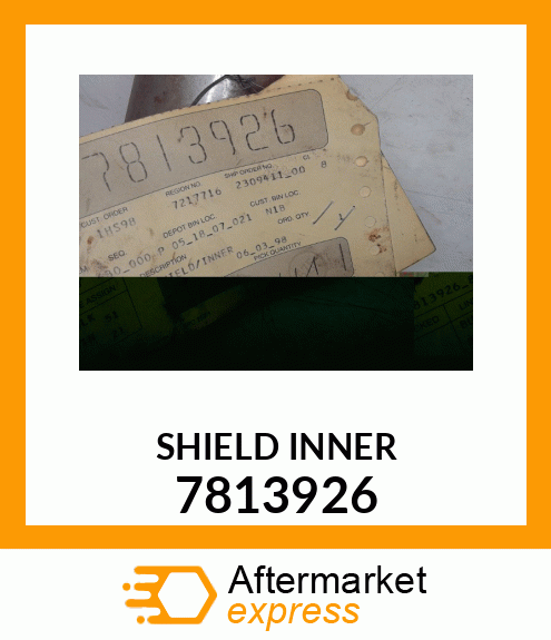 SHIELD INNER 7813926