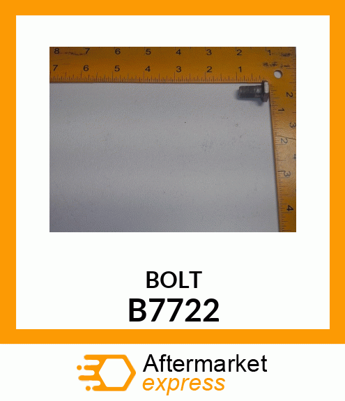 BOLT B7722