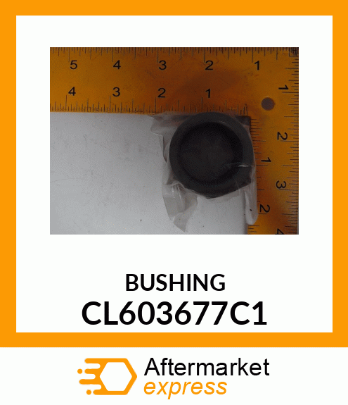 BUSHING CL603677C1