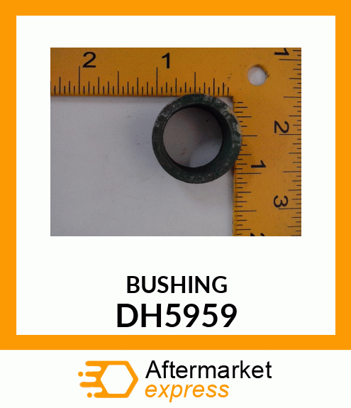 BUSHING DH5959