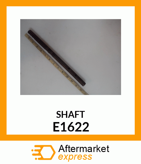 SHAFT E1622