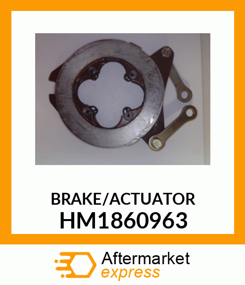 BRAKE/ACTUATOR_ HM1860963