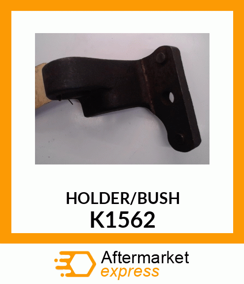 HOLDER/BUSH K1562