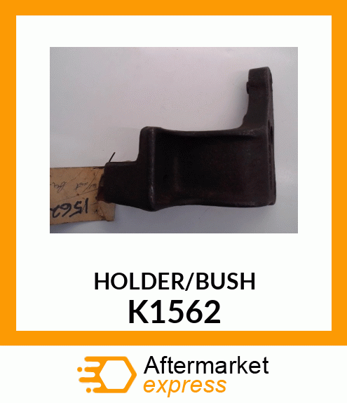 HOLDER/BUSH K1562