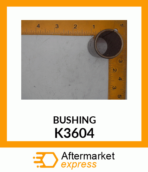 BUSHING K3604