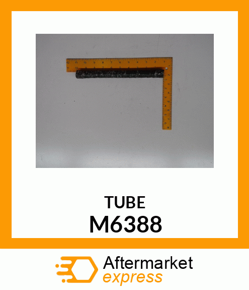 TUBE M6388