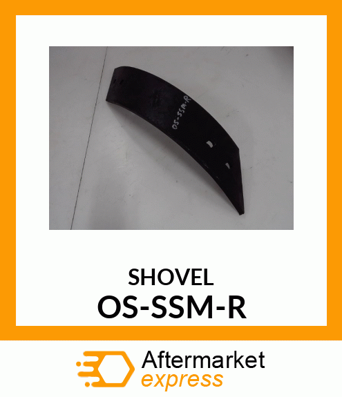 SHOVEL OS-SSM-R