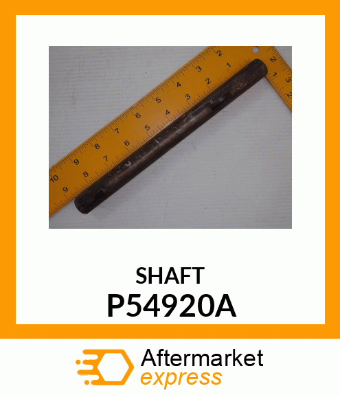 SHAFT P54920A