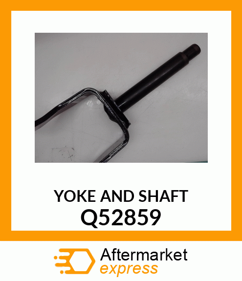 YOKE AND SHAFT Q52859