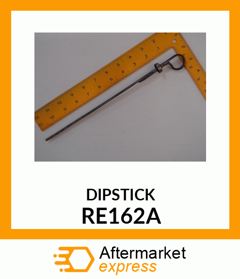 DIPSTICK RE162A