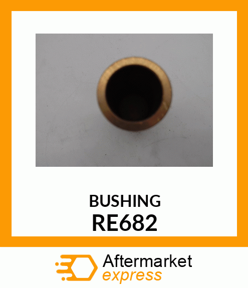 BUSHING RE682