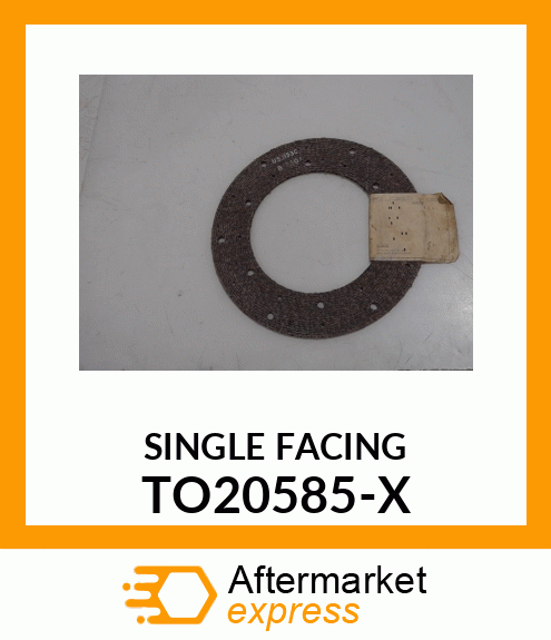 SINGLE FACING TO20585-X