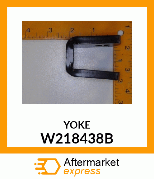 YOKE W218438B