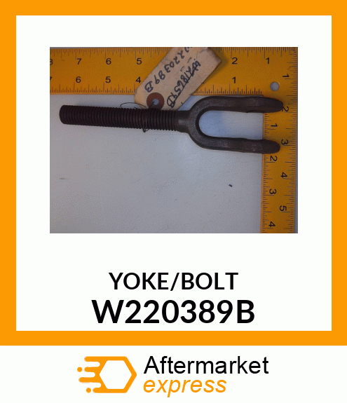 YOKE/BOLT W220389B