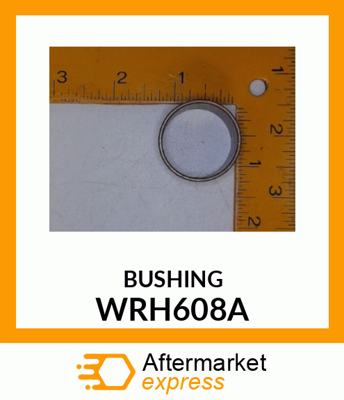 BUSHING WRH608A