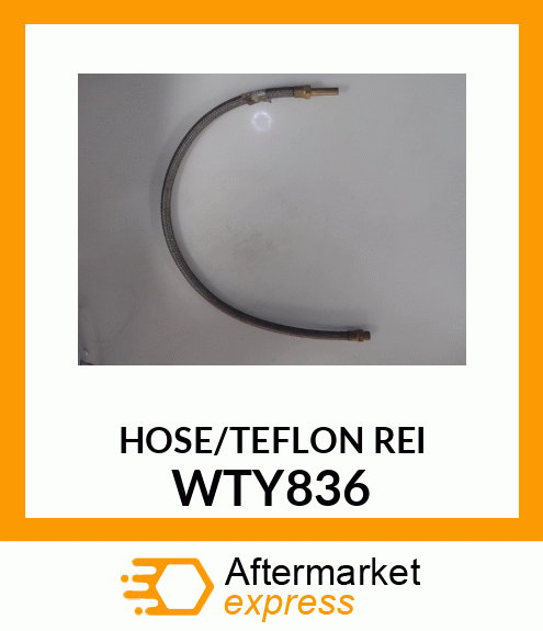 HOSE/TEFLON_REI WTY836