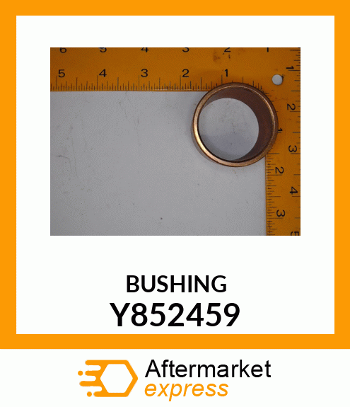 BUSHING Y852459