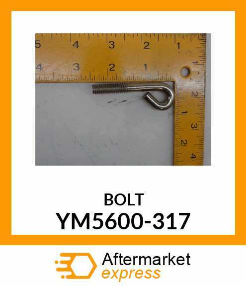 BOLT YM5600-317