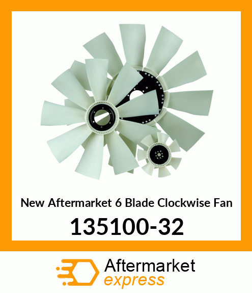 Spare part 135100-32 + New Aftermarket 6 Blade Clockwise Fan