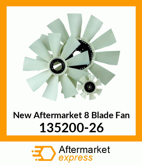 New Aftermarket 8 Blade Fan 135200-26