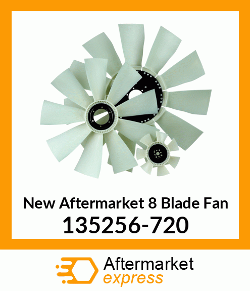 Spare part 135256-720 + New Aftermarket 8 Blade Fan