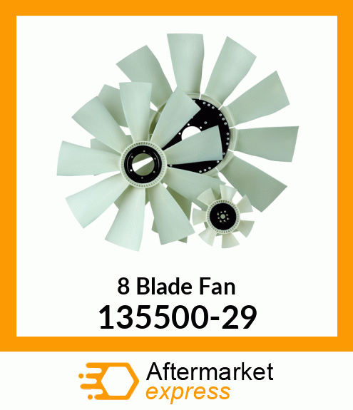 New Aftermarket 8 Blade Fan 135500-29