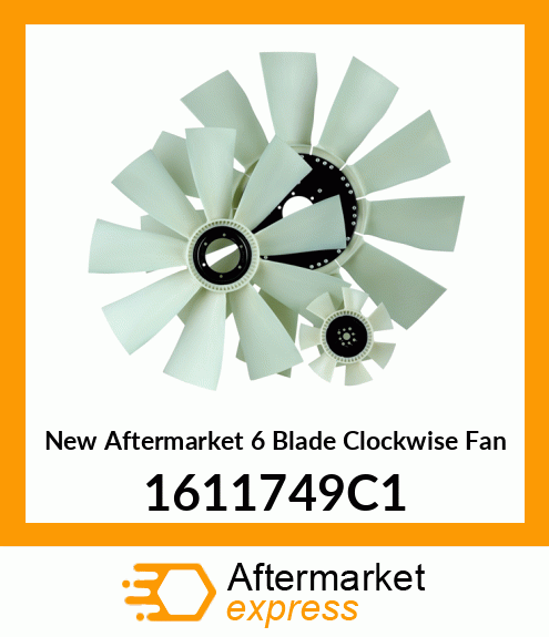 Spare part 1611749C1 + New Aftermarket 6 Blade Clockwise Fan