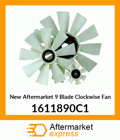 Spare part 1611890C1 + New Aftermarket 9 Blade Clockwise Fan