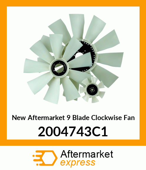 Spare part 2004743C1 + New Aftermarket 9 Blade Clockwise Fan