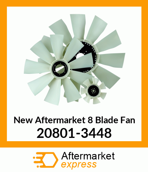 Spare part 20801-3448 + New Aftermarket 8 Blade Fan