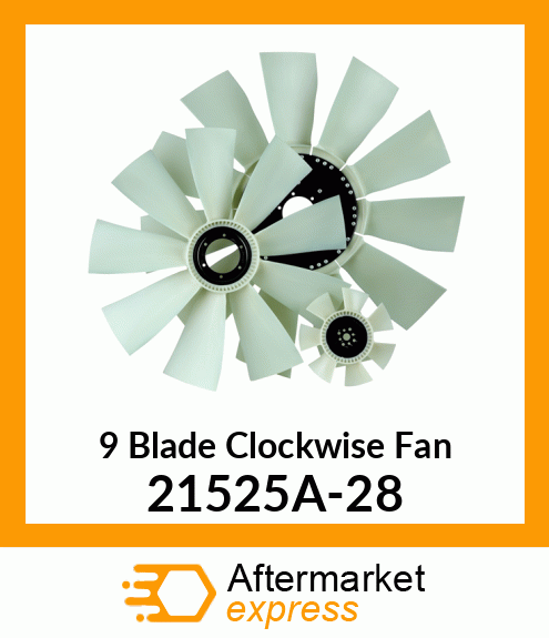 Spare part 21525A-28 + New Aftermarket 9 Blade Clockwise Fan