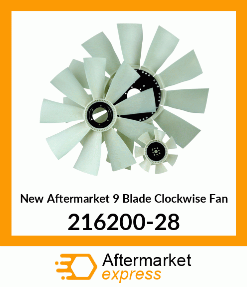 Spare part 216200-28 + New Aftermarket 9 Blade Clockwise Fan