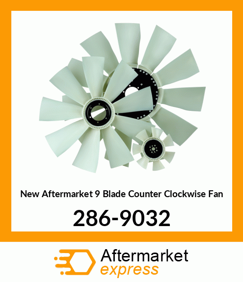 New Aftermarket 9 Blade Counter Clockwise Fan 286-9032