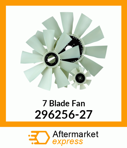 Spare part 296256-27 + New Aftermarket 7 Blade Fan