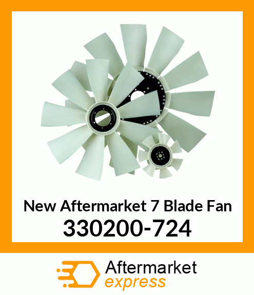 New Aftermarket 7 Blade Fan 330200-724