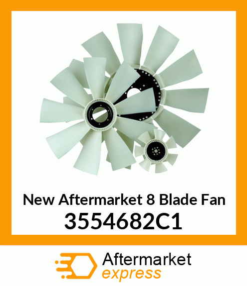 Spare part 3554682C1 + New Aftermarket 8 Blade Fan