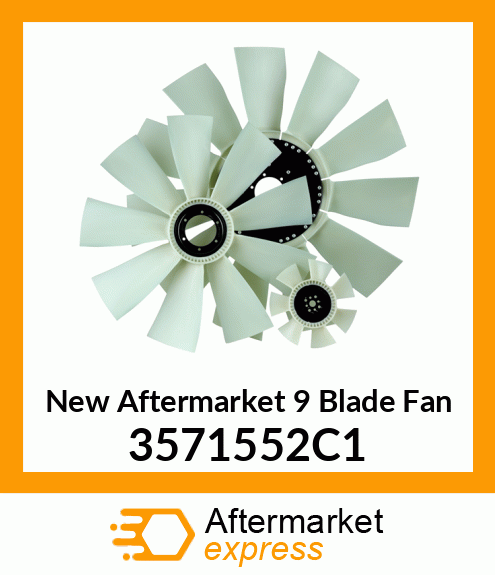 Spare part 3571552C1 + New Aftermarket 9 Blade Fan