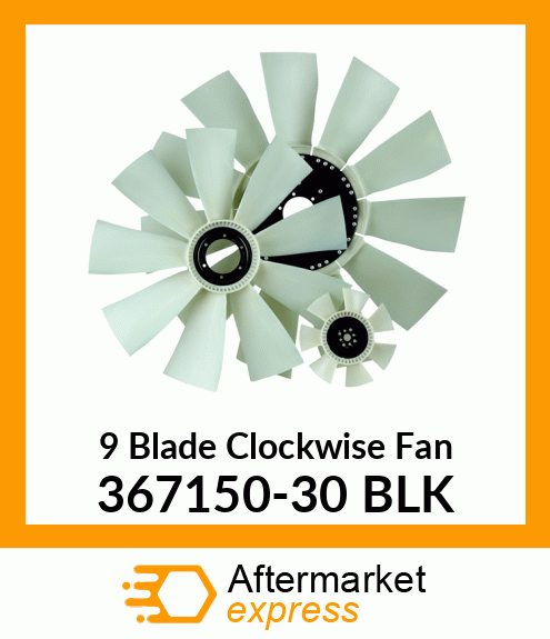 Spare part 367150-30 BLK + New Aftermarket 9 Blade Clockwise Fan