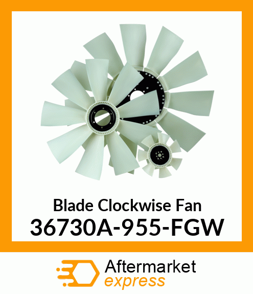 Spare part 36730A-955-FGW + New Aftermarket Blade Clockwise Fan